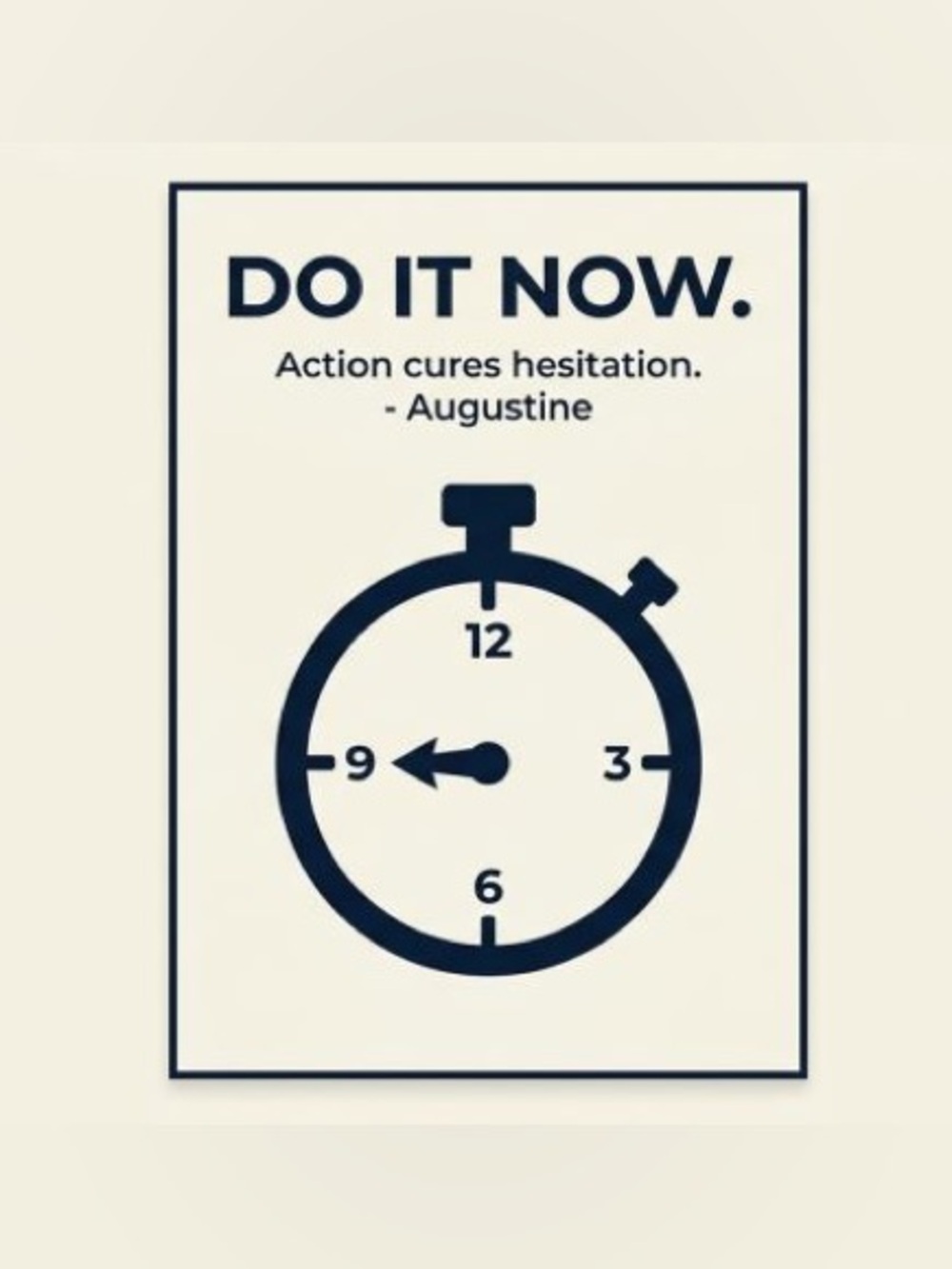 Don’t Hesitate-Seize the day